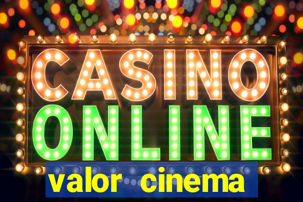 valor cinema shopping paralela